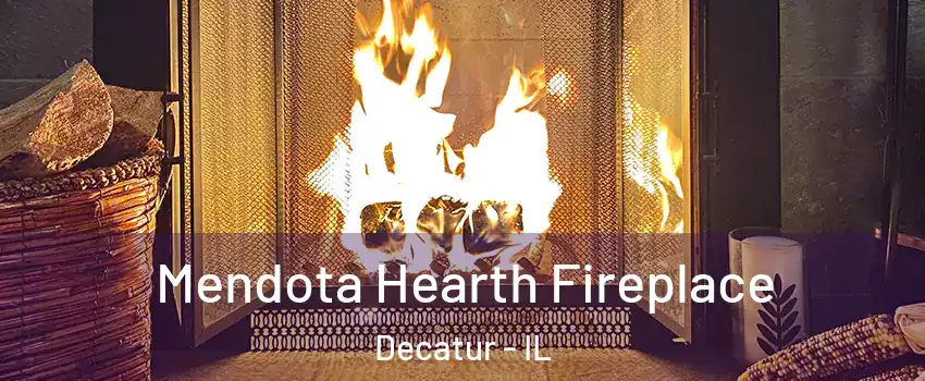  Mendota Hearth Fireplace Decatur - IL